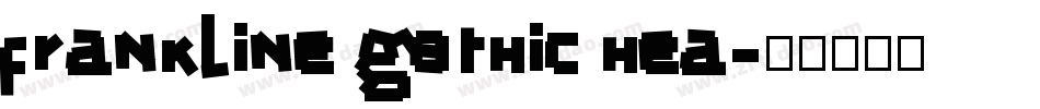 frankline gothic hea字体转换